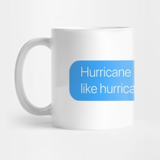 Hurricane Tortilla Mug